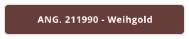 ANG. 211990 - Weihgold
