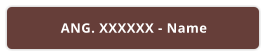 ANG. XXXXXX - Name