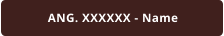 ANG. XXXXXX - Name