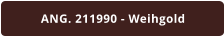 ANG. 211990 - Weihgold