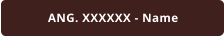 ANG. XXXXXX - Name