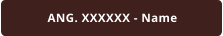 ANG. XXXXXX - Name