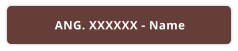 ANG. XXXXXX - Name