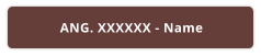 ANG. XXXXXX - Name