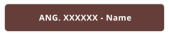 ANG. XXXXXX - Name
