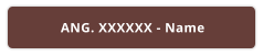 ANG. XXXXXX - Name