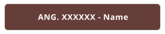 ANG. XXXXXX - Name
