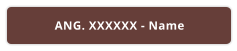 ANG. XXXXXX - Name