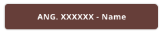 ANG. XXXXXX - Name