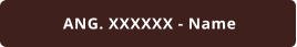 ANG. XXXXXX - Name